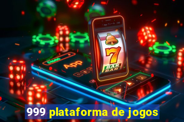 999 plataforma de jogos